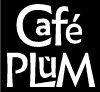CAFE PLUM